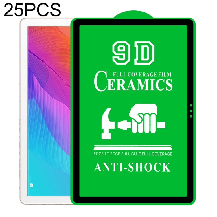 25 pellicole ceramiche per colla a schermo intero 9D a schermo intero, For Huawei Enjoy Tablet 2 10.1 inch (25 PCS), For Lenovo Tab M10 TB-X605L 10.1 inch (25 PCS), For Lenovo Tab M8 8 inch (25 PCS), For Huawei MediaPad M5 Lite 10.1 inch (25 PCS)