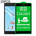 25 pellicole ceramiche per colla a schermo intero 9D a schermo intero, For Huawei Enjoy Tablet 2 10.1 inch (25 PCS), For Lenovo Tab M10 TB-X605L 10.1 inch (25 PCS), For Lenovo Tab M8 8 inch (25 PCS), For Huawei MediaPad M5 Lite 10.1 inch (25 PCS)      ...