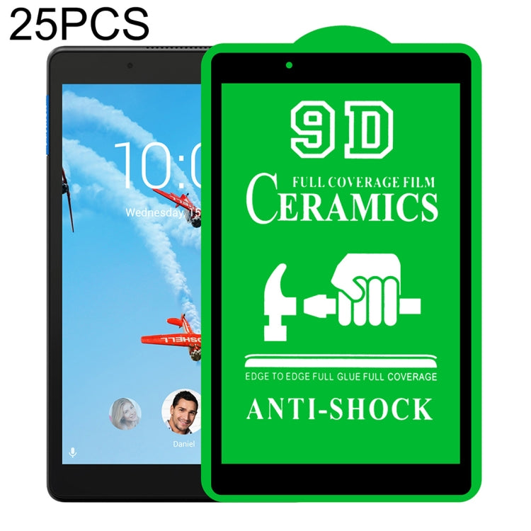 25 pellicole ceramiche per colla a schermo intero 9D a schermo intero, For Huawei Enjoy Tablet 2 10.1 inch (25 PCS), For Lenovo Tab M10 TB-X605L 10.1 inch (25 PCS), For Lenovo Tab M8 8 inch (25 PCS), For Huawei MediaPad M5 Lite 10.1 inch (25 PCS)      ...