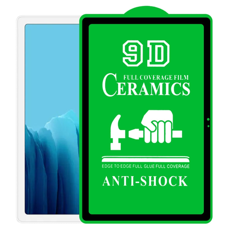 Film ceramico a colla a schermo intero 9D, For Samsung Galaxy Tab A 7.0 2016 T280/T285 (1 PC), For Samsung Galaxy Tab A 8.0 2019 T290/T295 (1 PC), For Samsung Galaxy Tab A 8.0 2019 4G P200/P205 (1 PC), For Samsung Galaxy Tab A 8.4 2020 (1 PC)          ...