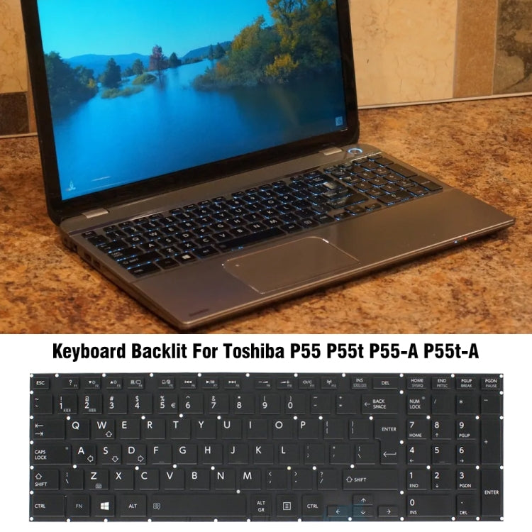 Laptop Backlit Keyboard, For TOSHIBA P55 / P55T / P55-A