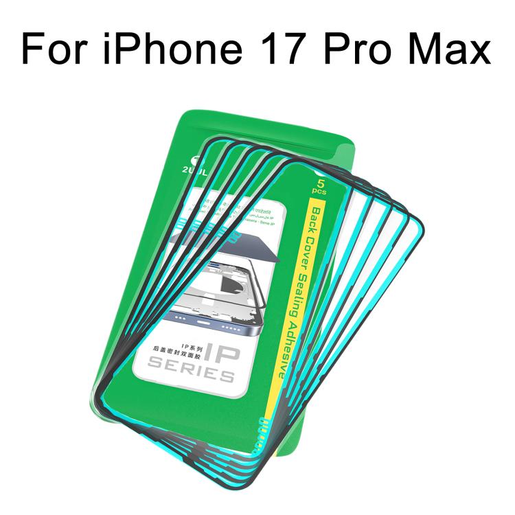 Adesivo sigillante per coperchio posteriore serie 2UUL IP (5 pezzi/scatola), For iPhone 17 Pro Max, For iPhone 17 Pro, For iPhone 17, For iPhone Air, For iPhone 16 Pro Max, For iPhone 16 Pro, For iPhone 16 Plus, For iPhone 16, For iPhone 15 Pro Max    ...