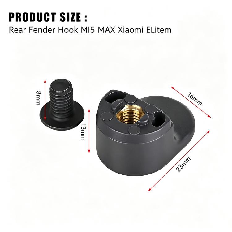 LYP4085-1 Electric Scooter Rear Fender Hook For Xiaomi MI5/MI5 Max/Elite