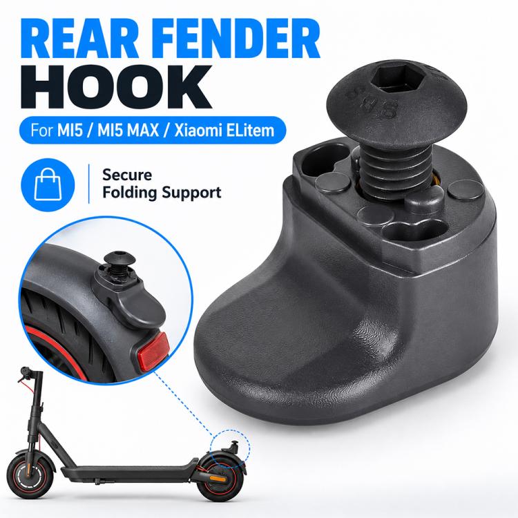 LYP4085-1 Electric Scooter Rear Fender Hook For Xiaomi MI5/MI5 Max/Elite