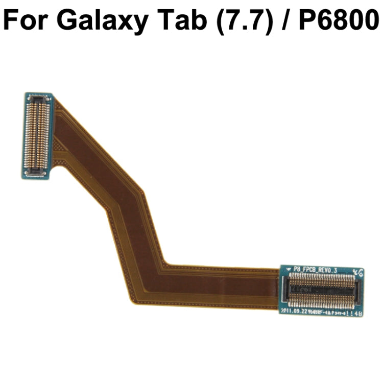 Original LCD Flex Cable for Galaxy Tab 7.7 / P6800, For Galaxy Tab 7.7 P6800