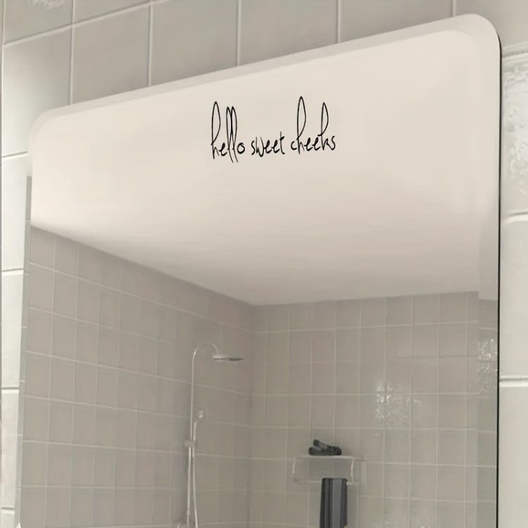 2 pezzi/set adesivi in vinile impermeabili e antiolio adesivi decorativi a specchio, Hello sweet cheeks, You look amazing