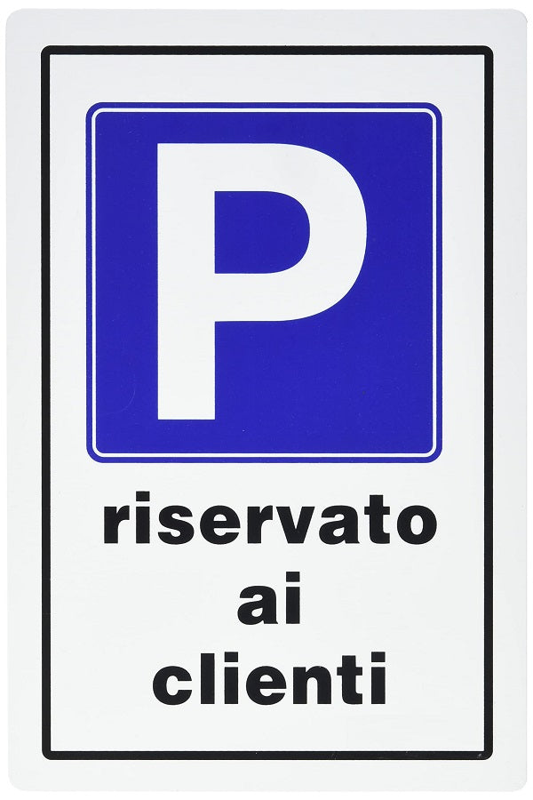 Cartello segnaletico parcheggio riservato ai clienti 20x30cm