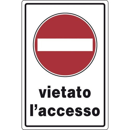 Cartello segnaletico vietato l'accesso 20x30cm 8024814200892 WB2186